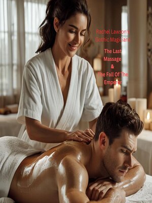 cover image of The Last Massage &  the Fall of the Emperor